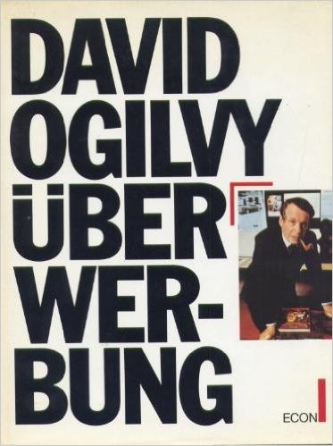David Ogilvy über Werbung